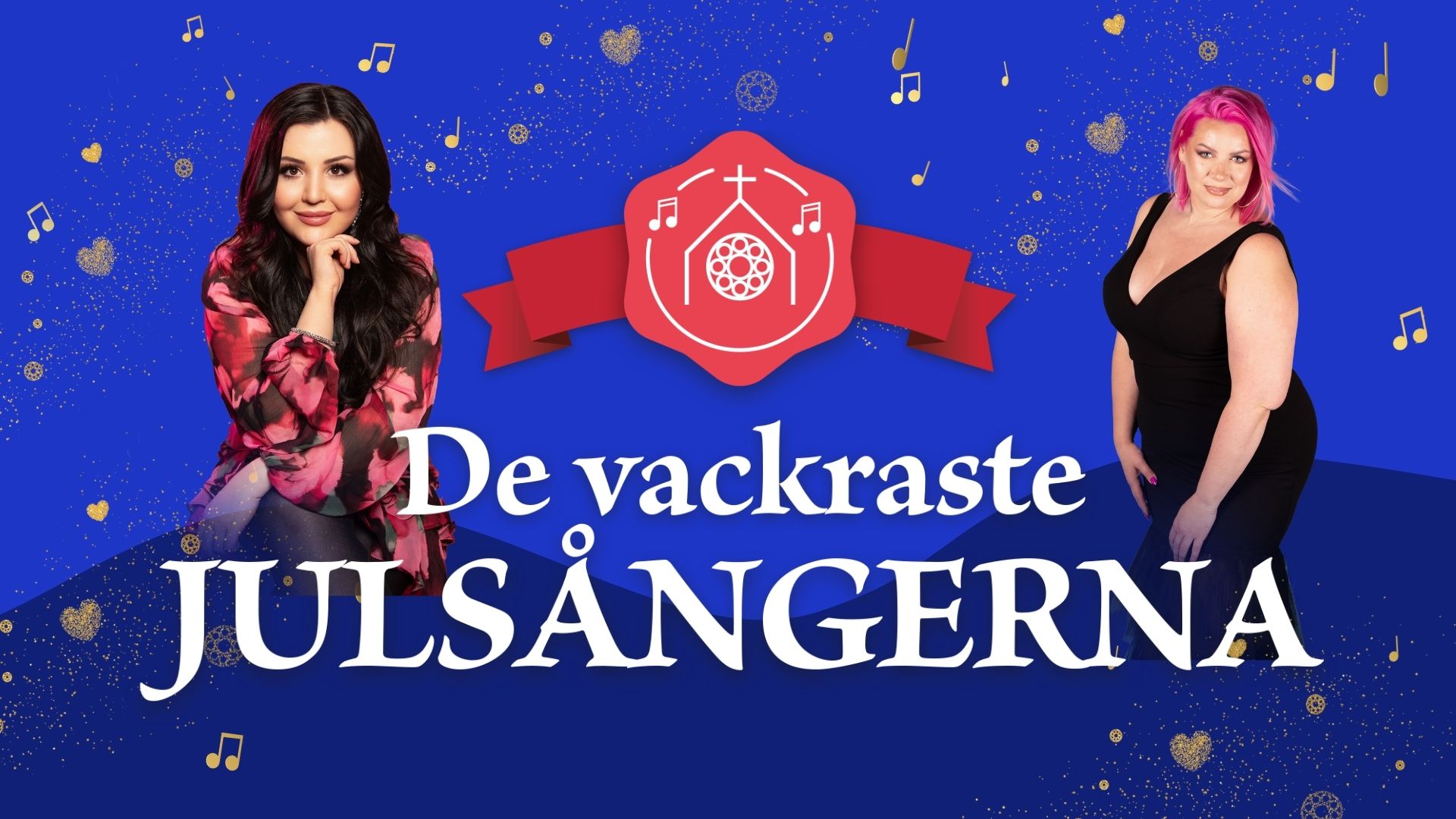 En blå bakgrund med två infällda foton på två kvinnliga artister samt logotypen för De vackraste julsångern...